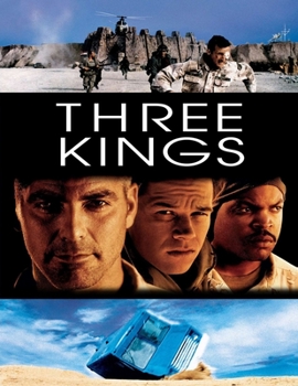 Three Kings: Screenplay