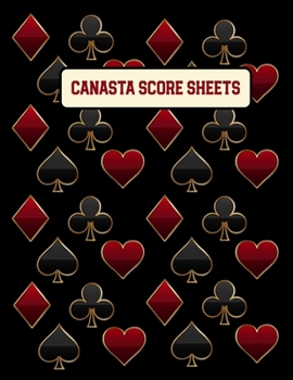 Paperback Canasta Score Sheets: Scorebook For Canasta Card Game Record Sheet Book