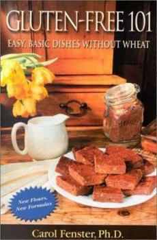 Paperback Gluten-Free 101: Easy, Basic Dishes Without Wheat Book