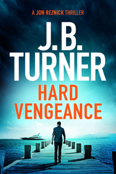 Hard Vengeance - Book #9 of the Jon Reznick