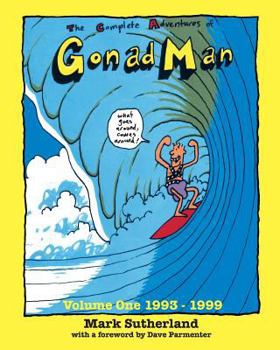 Paperback The Complete Adventures of Gonad Man Book