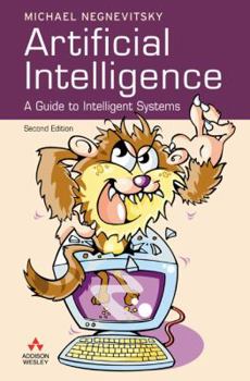 Hardcover Artificial Intelligence: A Guide to Intelligent Systems Book
