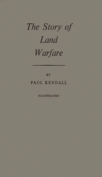 Hardcover The Story of Land Warfare Book