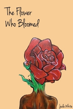 Paperback The Flower Who Bloomed Book