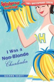 Paperback I Was a Non Blonde Cheerleader: Splashproof Beach Read, 100% Waterproof Book