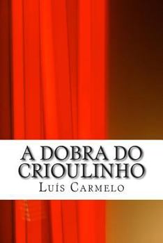 Paperback A Dobra do Crioulinho [Portuguese] Book