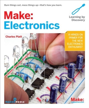 Paperback Make: Electronics: Learning Through Discovery Book