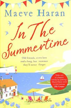 Paperback In the Summertime: Old Friends, New Love and a Long, Hot English Summer Book