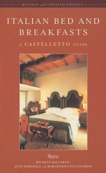Paperback Italian Bed and Breakfasts: A Caffelletto Guide Book