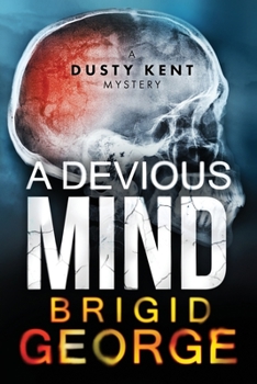 Paperback A Devious Mind: A Dusty Kent Mystery Book