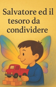 Paperback Salvatore ed il tesoro da condividere [Italian] Book