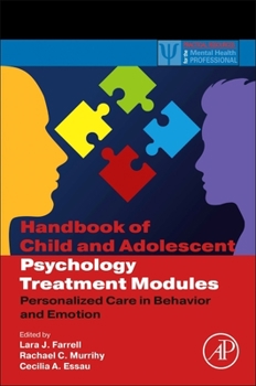 Paperback Handbook of Child and Adolescent Psychology Treatment Modules: Personalized Care in Behavior and Emotion Book