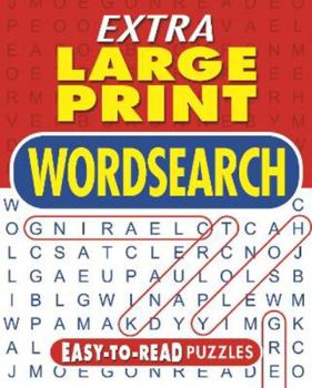 Paperback Extra Large Print Wordsearch: Easy-to-Read Puzzles (Arcturus Extra Large Print Puzzles) Book