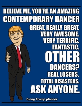 Paperback Funny Trump Planner: 2020 Planner for Contemporary Dancer (Dancing Gifts) Book