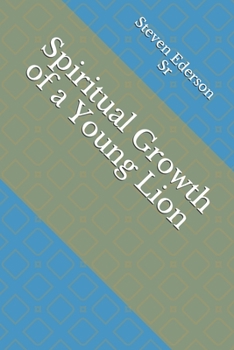 Paperback Spiritual Growth of a Young Lion Book
