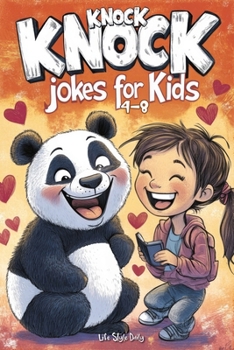 Paperback Knock Knock Jokes for Kids 4-8: Tons of Wholesome and Funny Laughs to Brighten Lunchboxes, Holidays, and Parties - Perfect Gift for Boys, Girls, and Y Book