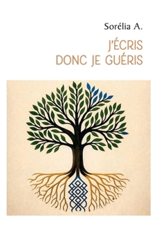 Paperback J'écris donc je guéris [French] Book