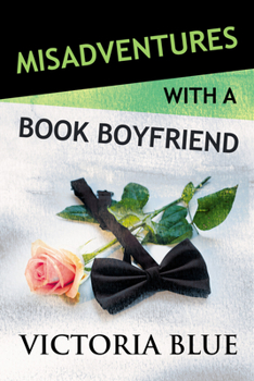 Paperback Misadventures with a Book Boyfriend Book