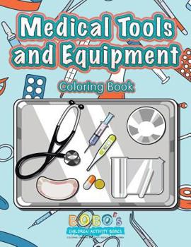 Paperback Medical Tools and Equipment Coloring Book