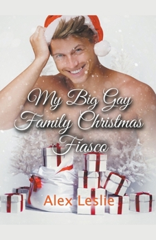 Paperback My Big Gay Family Christmas Fiasco Book