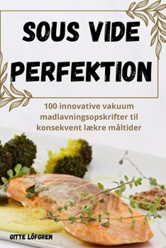 Paperback Sous Vide Perfektion [Danish] Book