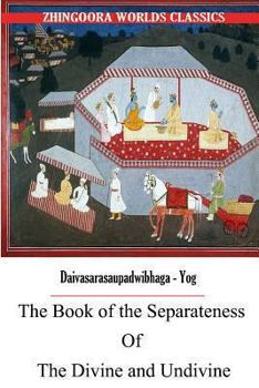 Paperback The Book of the Separateness of the Divine and UnDivine Book