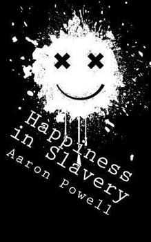 Paperback Happiness in Slavery: Essays, Short Stories, and Other Weird Shit Book