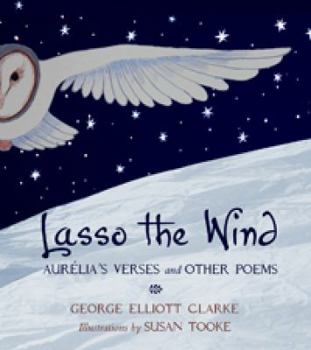 Hardcover Lasso the Wind: Aurelia's Verses and Other Poems Book