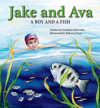 Hardcover Jake and Ava: A Boy and a Fish Book