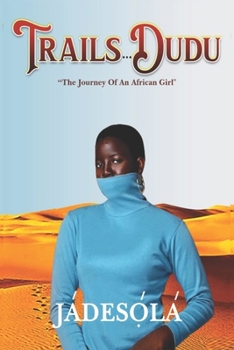 Paperback Trails... Dudu: The journey of an African girl Book