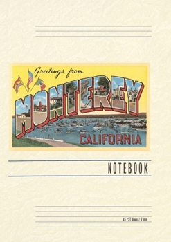 Vintage Lined Notebook Greetings from Monterey, California