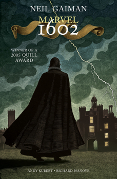 Marvel 1602 - Book #32 of the Marvel Ultimate Graphic Novels Collection