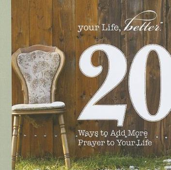 Paperback 20 Ways to Add More Prayer to Your Life Book