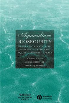 Hardcover Aquaculture Biosecurity: Prevention, Control, and Eradication of Aquatic Animal Disease Book