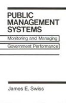 Paperback Public Management Systems: Monitoring & Managing Government Performance Book