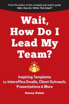Paperback Wait, How Do I Lead My Team? Book