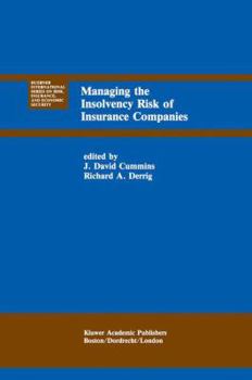 Managing the Insolvency Risk of Insurance Companies (Huebner International Series on Risk, Insurance and Economic Security)