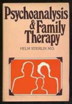 Hardcover Psychoanalysis and Family Therapy Book