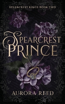Paperback Spearcrest Prince: An Arranged Marriage Romance Book