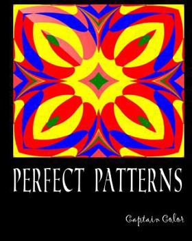 Paperback Perfect Patterns - Adult Coloring / Colouring Book - Relaxation Stress Art: 50 patterns to color in, with only one design per page Book