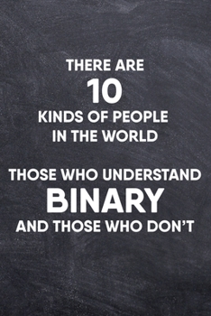 Paperback There Are 10 Kinds Of People In The World: Programmer Binary System College Ruled Notebook (6x9 inches) with 120 Pages Book