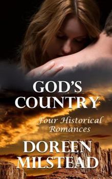 Paperback God's Country: Four Historical Romances Book