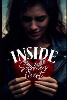 Paperback Inside Sophie's Heart Book