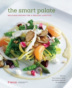 Paperback The Smart Palate: Delicious Recipes for a Healthy Lifestyle Book