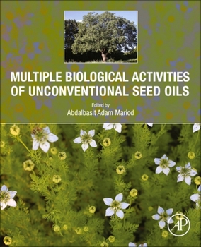 Paperback Multiple Biological Activities of Unconventional Seed Oils Book