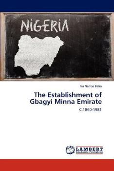 Paperback The Establishment of Gbagyi Minna Emirate Book
