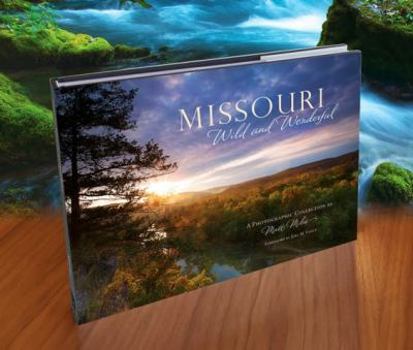 Hardcover MISSOURI, WILD and WONDERFUL Book