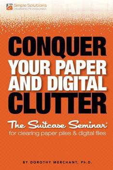Paperback Conquer Your Paper And Digital Clutter Book