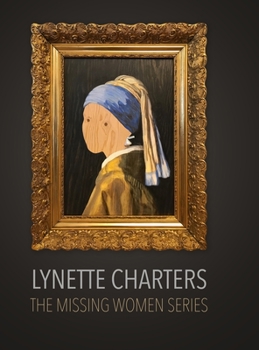 Hardcover Lynette Charters The Missing Women Series Book