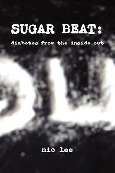 Paperback Sugar Beat: Diabetes from the Inside Out Book